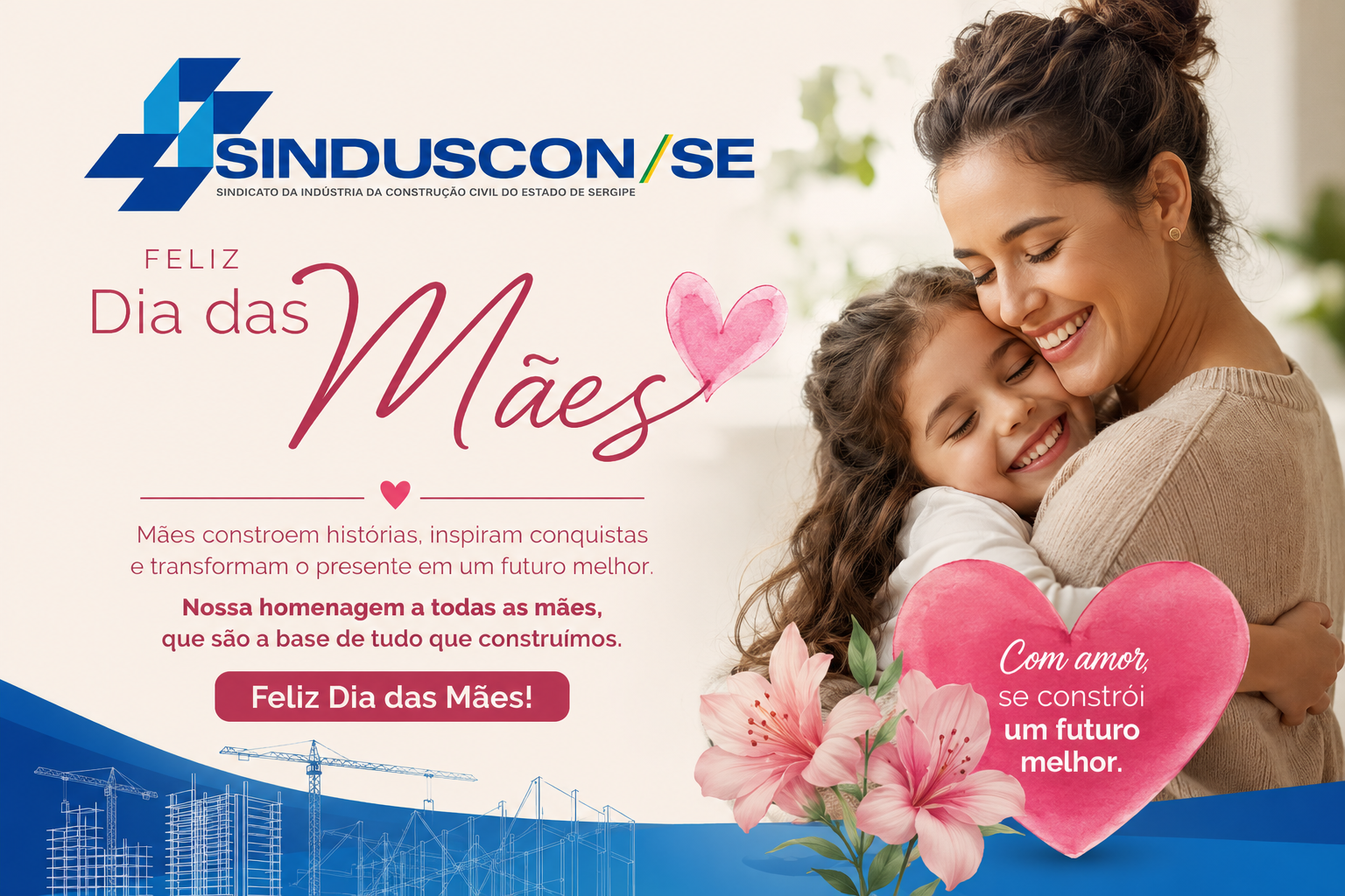 Neste Dia das Mães, o SINDUSCON/SE presta sua homenagem